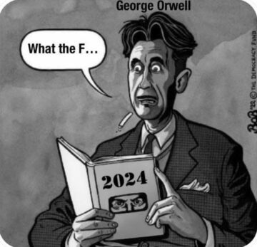 Orwell 2024 Wtf